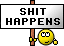 Shit happens (Schild) Shit happens (Schild)